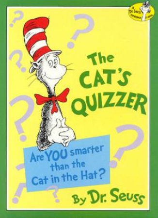 Dr Seuss: The Cat's Quizzer by Dr Seuss