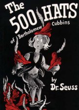 Dr Seuss The 500 Hats Of Bartholomew Cubbins