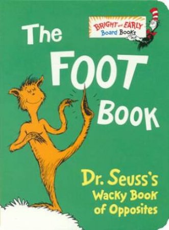 Dr Seuss Bright And Early: The Foot Book by Dr Seuss