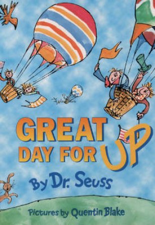 Dr Seuss Bright And Early: A Great Day For Up by Dr Seuss