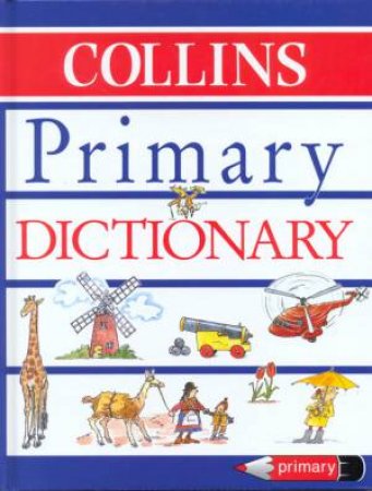 Collins Primary Dictionary by Various