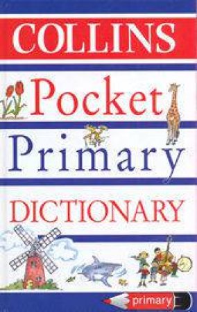 Collins Pocket Primary Dictionary by Various