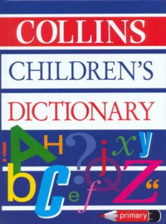 Collins Children's Dictionary by Various