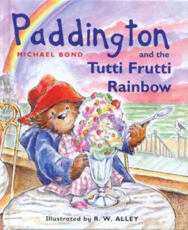 Paddington And The Tutti Frutti by Michael Bond