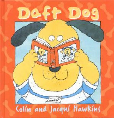 Daft Dog by Colin & Jacqui Hawkins