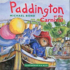 Paddington At The Carnival by Michael Bond