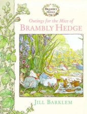 Brambly Hedge Outings For The Mice Of Brambly Hedge