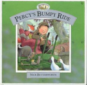 Percy The Park Keeper: Percy's Bumpy Ride by Nick Butterworth