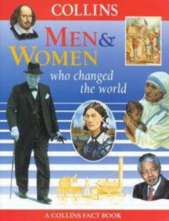 Men And Women Who Changed The World by Fiona MacDonald