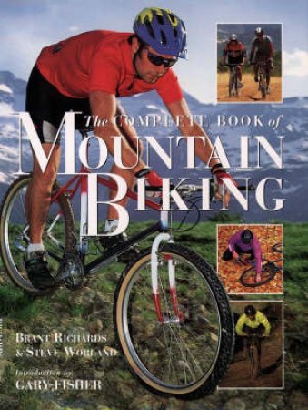 The Complete Book Of Mountain Biking by Gary Fisher