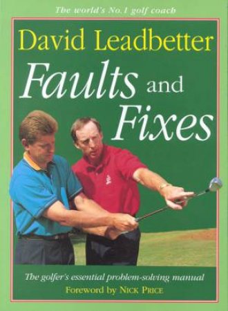 Faults And Fixes by David Leadbetter