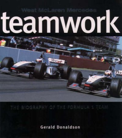 Teamwork: West Mercedes McLaren by Gerald Donaldson