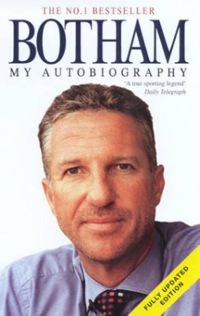 Botham: My Autobiography by Ian Botham & Peter Hayter