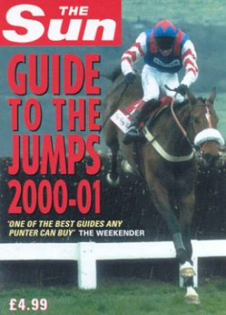 Sun Guide To The Jumps 2000-01 by Damien Walker