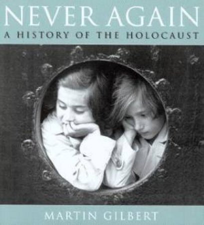 Never Again by Martin Gilbert