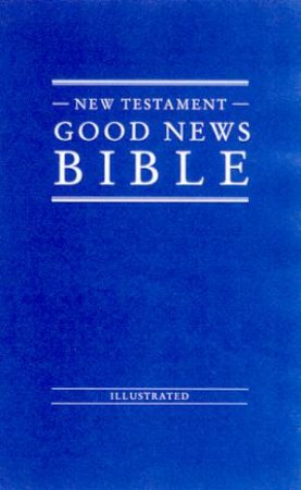 Good News Bible: New Testament Economy by Various