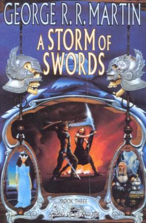 A Storm Of Swords Part One by George R R Martin