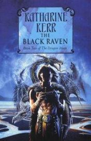 The Black Raven by Katharine Kerr