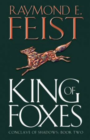 King Of Foxes by Raymond E Feist