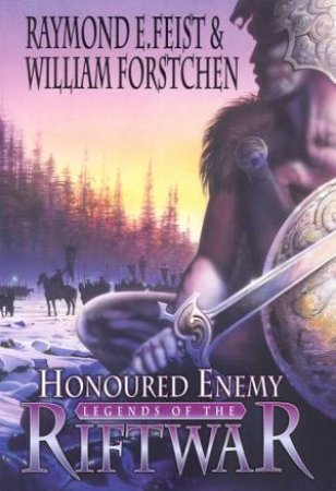 Honoured Enemy by Raymond E. Feist & William Forstchen