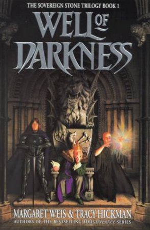 Well Of Darkness by Margaret Weis & Tracy Hickman