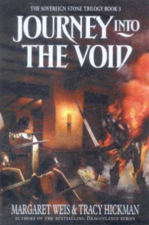 Journey Into The Void by Margaret Weis & Tracy Hickman