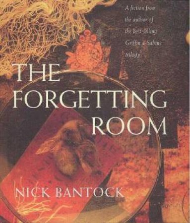 The Forgetting Room by Nick Bantock