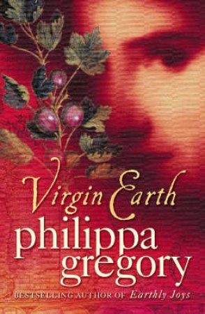 Virgin Earth by Philippa Gregory