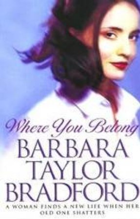 Where You Belong by Barbara Taylor Bradford