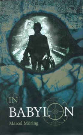 In Babylon by Marcel Moring