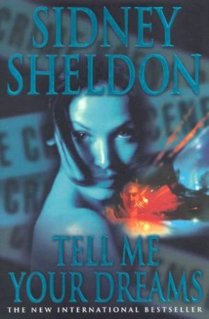 Tell Me Your Dreams by Sidney Sheldon