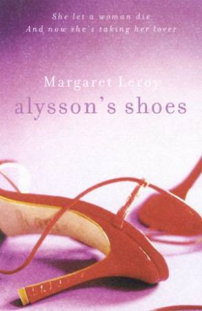 Alysson's Shoes by Margaret Leroy