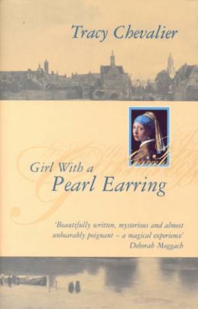 Girl With A Pearl Earring by Tracy Chevalier