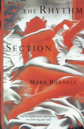 The Rhythm Section by Mark Burnell