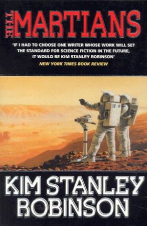 The Martians by Kim Stanley Robinson