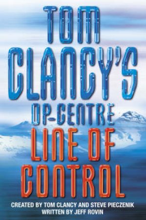 Line Of Control by Tom Clancy & Steve Pieczenik & Jeff Rovin