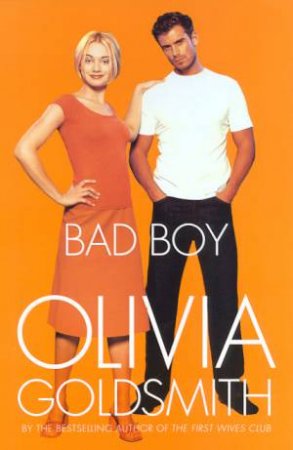 Bad Boy by Olivia Goldsmith
