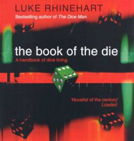 The Book Of The Die by Luke Rhinehart