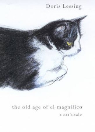 The Old Age Of El Magnifico by Doris Lessing