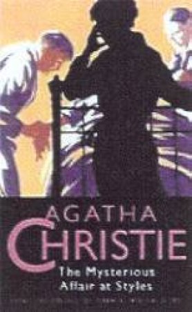 The Mysterious Affair At Styles by Agatha Christie