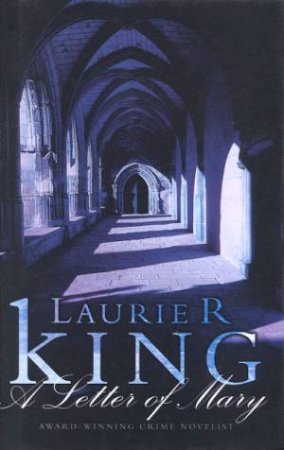 A Letter Of Mary by Laurie R King