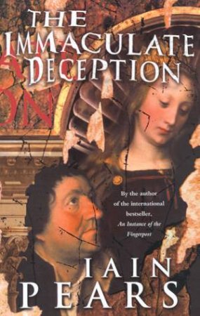 The Immaculate Deception by Iain Pears