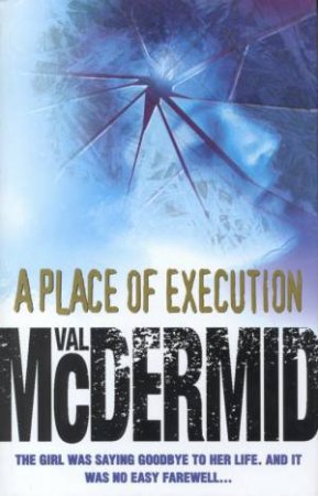 A Place Of Execution by Val McDermid