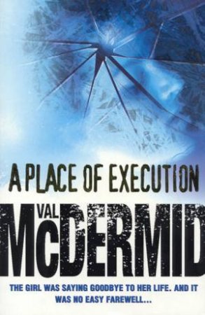 A Place Of Execution by Val McDermid
