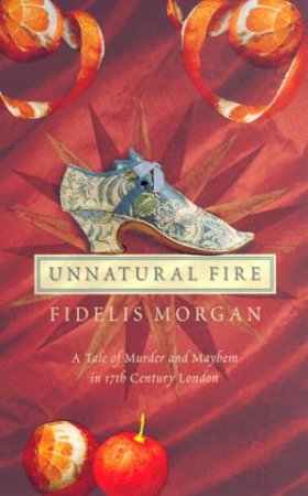 Unnatural Fire by Fidelis Morgan