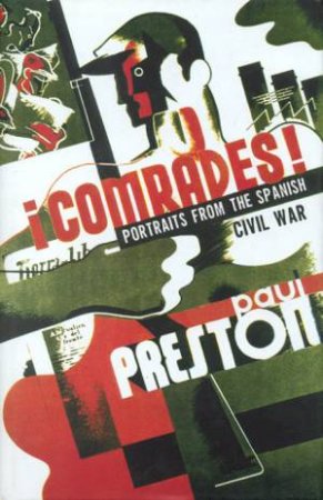 Comrades by Paul Preston