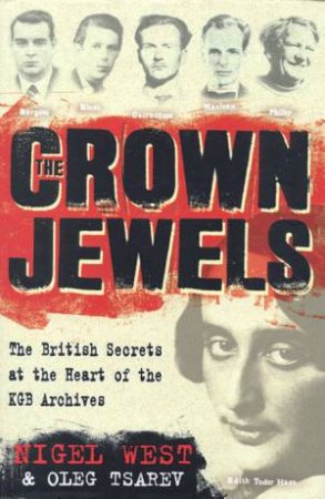 Crown Jewels by Nigel West & Oleg Tsarev