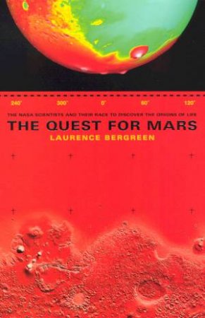 The Quest For Mars by Laurence Bergreen