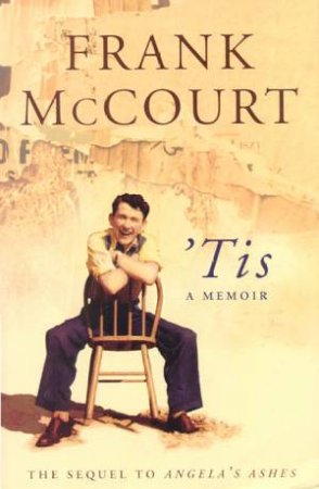 'Tis: A Memoir by Frank McCourt