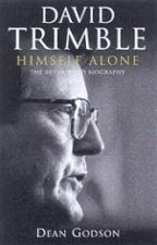 Himself Alone The Authorised Biography Of David Trimble